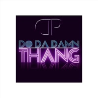 Do da Damn Thang - Single - Draft Pick
