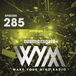 Wake Your Mind Radio 285 - Cosmic Gate Wake Your Mind Radio 285 - Cosmic Gate