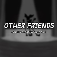 Other Friends - Single - Cami-Cat