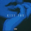 Kiss You - Single