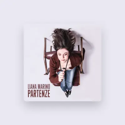Listen to Liana Marino, watch music videos, read bio, see tour dates & more!