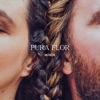 Pura Flor - Single