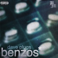 benzos - Single - Dave Plugs