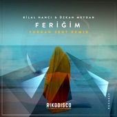 Feriğim (feat. Özkan Meydan) [Furkan Sert Remix] artwork