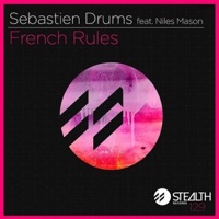 French Rules (Hot Mouth Remix) - Single - Sebastien Drums & Niles Mason
