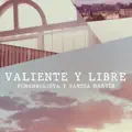Valiente y Libre