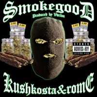 SmokeGood (feat. Rome) - Single - KushKosta