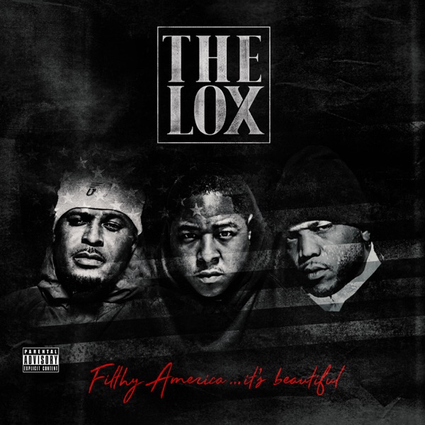 Filthy America… It's Beautiful - The LOX