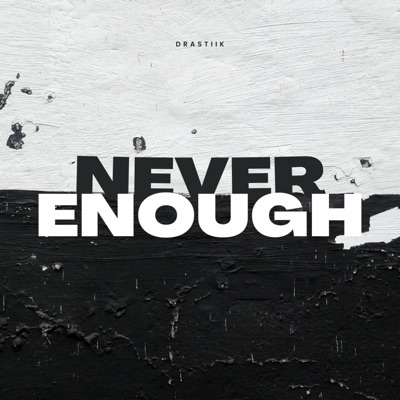 Never Enough - Single
