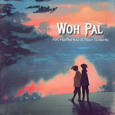 Woh Pal (feat. Ravi Solanki) - Single