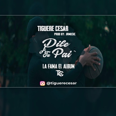 Dile a Tu Pai - Single