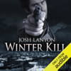 Winter Kill (Unabridged) - Josh Lanyon