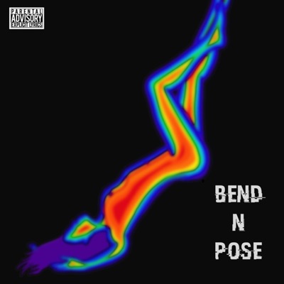 Bend N Pose (feat. Tomi Nels, Latre & EJ) - Single