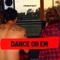 Dance on Em (feat. Mahogany LOX & FxckYeah) - Sybling Ryvalry lyrics