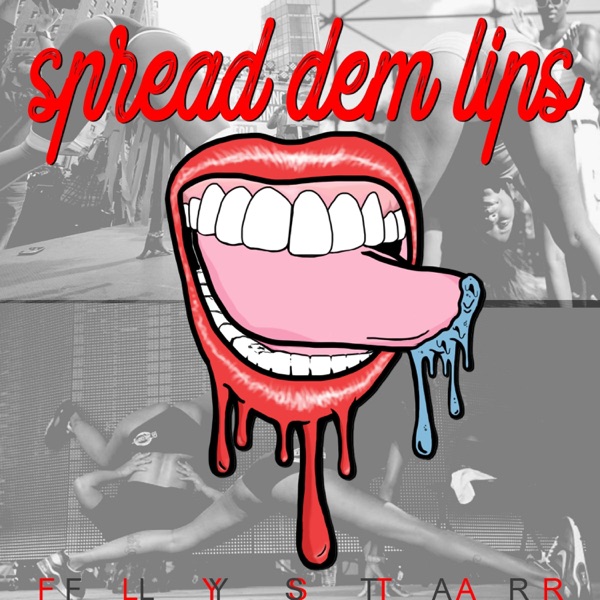 Spread Dem Lips - Single