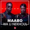 Maabo - Wa Li Nekhoul