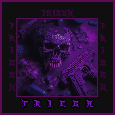 TRIGGA - Single