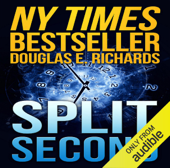 Split Second (Unabridged) - Douglas E. Richards