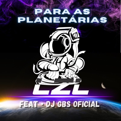 Para as Planetárias (feat. DJ GBS OFICIAL) - Single