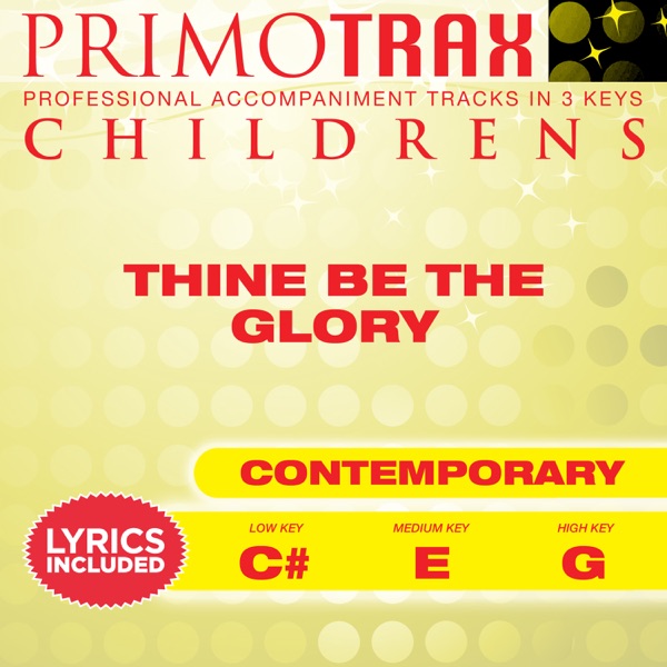 Thine Be the Glory (Kids Hymns Primotrax) [Performance Tracks] - EP