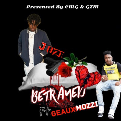 Betrayed (feat. GeauxMozzi) - Single