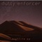 25 Hrs - Dutty Enforcer lyrics