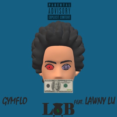 L.O.B. (feat. Lawny Lu) - Single