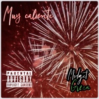 Muy Caliente - Single - Midget Green