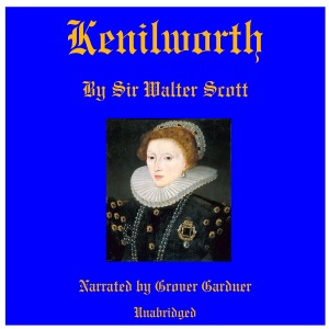 Kenilworth (Unabridged)