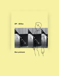 Gilles을(를) 듣고, 뮤직 비디오를 보고, 약력을 읽고, 투어 일정 등을 확인하세요!
