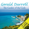 The Garden of the Gods (Unabridged) - Gerald Durrell