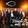 Ixthys - Necesito Más de Ti