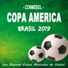 Conmebol Copa América Brasil 2019 (Los Mejores Éxitos Musicales de Fútbol)