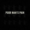 Poor Man's Pain - Single