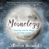 Moonology� - Yasmin Boland