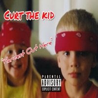 Hardest Out Here - Single - Curt the Kid