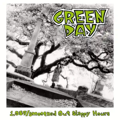 1039 / Smoothed out Slappy Hours - Green Day