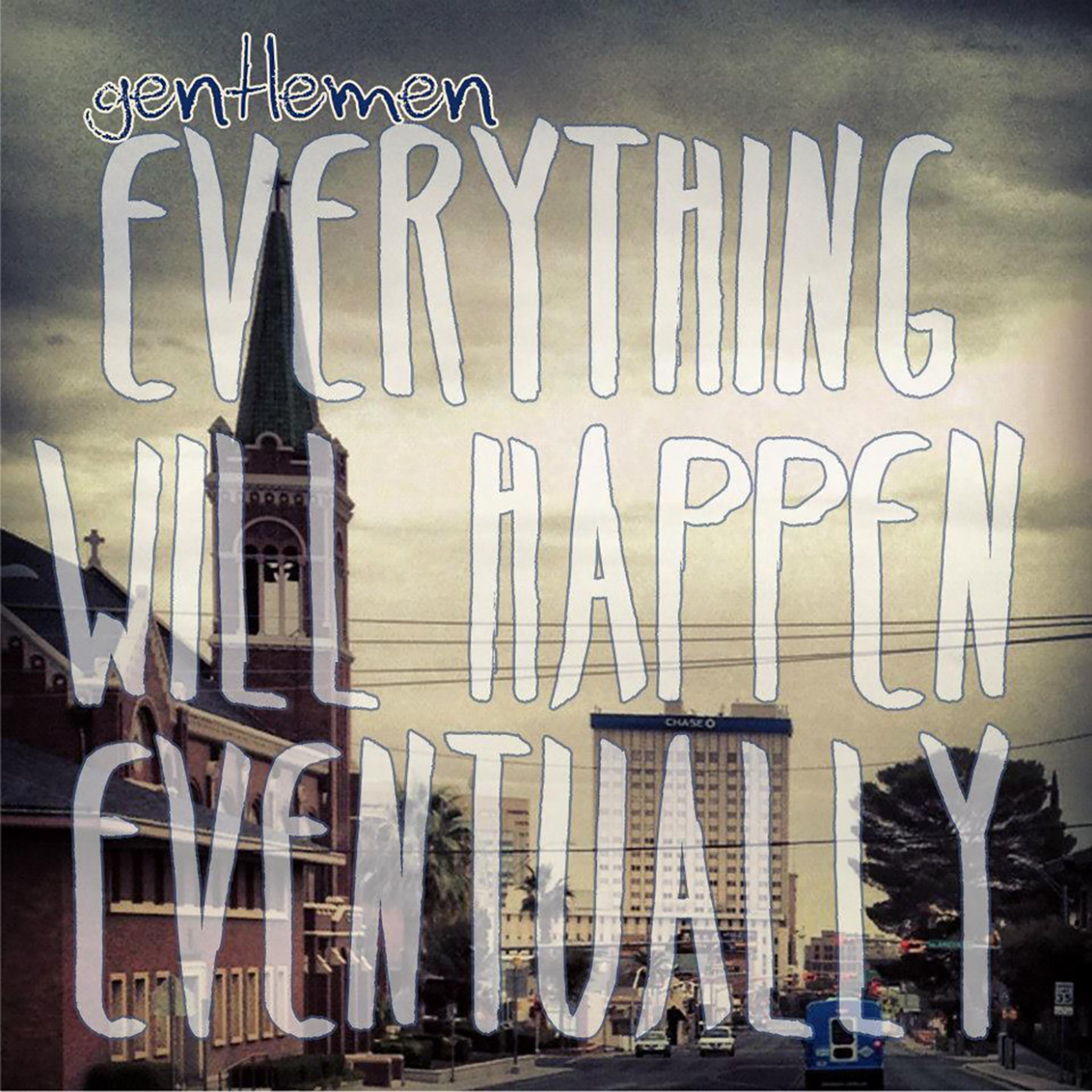 Everything Will Happen Eventually - EP