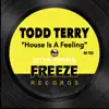 Todd Terry - House is a Feelin (feat. Sax) [2019 Remix]