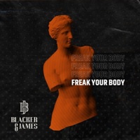 Freak Your Body - Single - Blacker & James