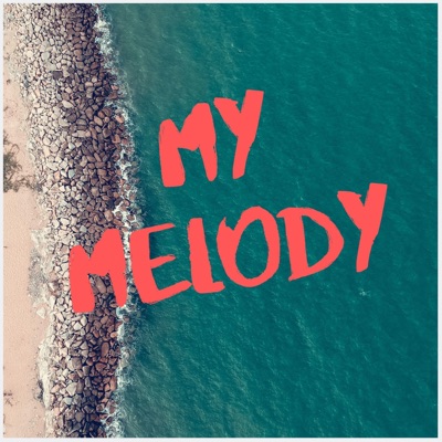 My Melody (feat. Akaya Band) - Single