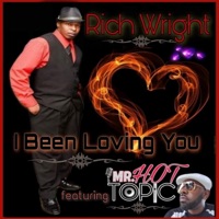 I Been Loving You (Remix) [feat. Mr. Hot Topic] - Single