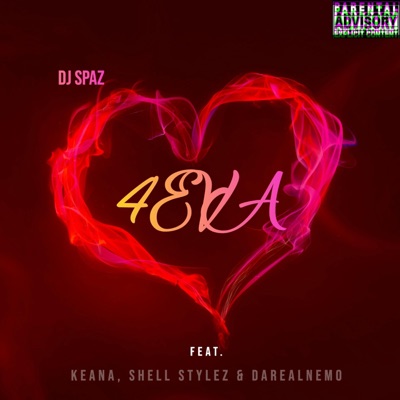 4eva (feat. Keana, Shell Stylez & Darealnemo) - Single