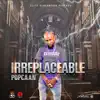 Popcaan - Irreplaceable