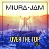Miura Jam - Over the Top (One Piece) [Full Version]