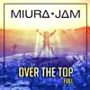 Miura Jam - Over the Top (One Piece) [Full Version]