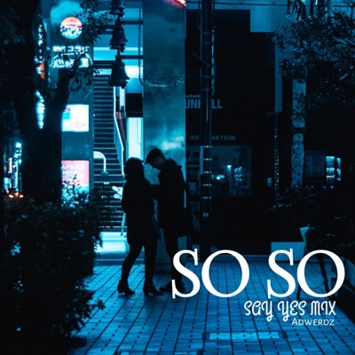 So So (Say Yes Mix) - Single