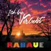Rabaue - Dat es die Liebe