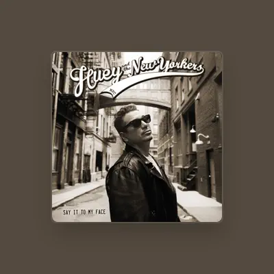 Listen to Huey and The New Yorkers, watch music videos, read bio, see tour dates & more!