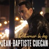 Jean-Baptiste Guégan - Retourner Là Bas